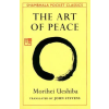 Shambhala Publications Inc. Art of Peace | Morihei Ueshiba