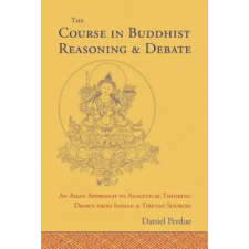 Shambhala Publications Inc. Course in Buddhist Reasoning and Debate | Daniel Perdue egyéb könyv