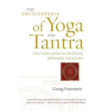 Shambhala Publications Inc. Encyclopedia of Yoga and Tantra | Georg Feuerstein egyéb könyv