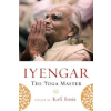 Shambhala Publications Inc. Iyengar, The Yoga Master | Kofi Busia