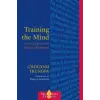 Shambhala Publications Inc. Training the Mind and Cultivating Loving-Kindness | Trungpa Tulku Chogyam Trungpa