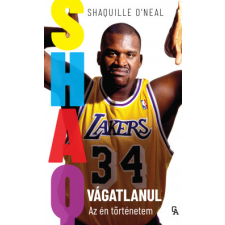 Shaquille O'Neal - SHAQ - Vágatlanul - Az én történetem egyéb könyv