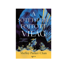 Shelley Parker-Chan - A sötétségbe fojtott világ regény