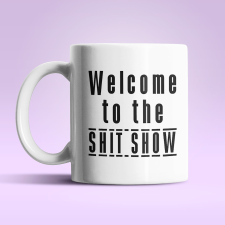  Shit Show fehér bögre bögrék, csészék