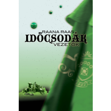 Shremeya Kft. Időcsodák 4. - Vezetők regény