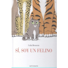  SI, SOY UN FELINO – GALIA BERNSTEIN idegen nyelvű könyv