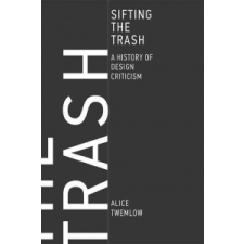 Sifting the Trash – Alice Twemlow idegen nyelvű könyv