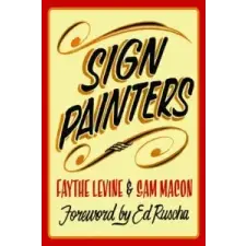  Sign Painters – Faythe Levine idegen nyelvű könyv