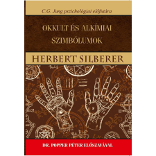 ﻿Silberer, Herbert Herbert Silberer - Okkult és alkímiai szimbólumok egyéb könyv