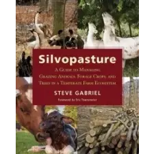  Silvopasture – Steve Gabriel,Eric Toensmeier idegen nyelvű könyv