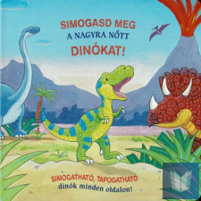 Simogasd meg a nagyra nőtt dinókat! gyermek- és ifjúsági könyv