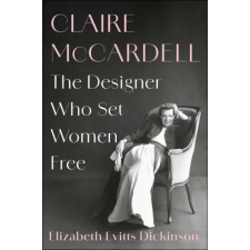 Simon &amp; Schuster Claire McCardell | DICKINSON ELIZABETH EVITTS egyéb könyv