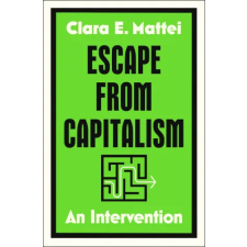 Simon &amp; Schuster Escape from Capitalism | Clara E. Mattei egyéb könyv