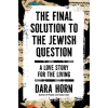 Simon &amp; Schuster FINAL SOLUTION TO THE JEWISH QUESTION – HORN DARA (Kemény kötésű)