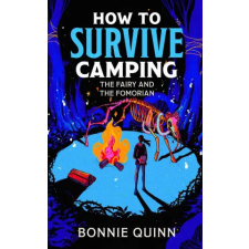 Simon &amp; Schuster How to Survive Camping: The Horse Eater | Bonnie Quinn idegen nyelvű könyv