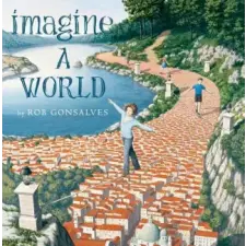 Simon &amp; Schuster Imagine a World | Rob Gonsalves egyéb könyv