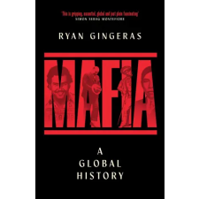Simon &amp; Schuster Mafia: A Global History | Ryan Gingeras egyéb könyv