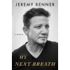 Simon &amp; Schuster My Next Breath | Jeremy Renner