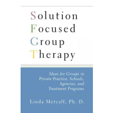 Simon &amp; Schuster Solution Focused Group Therapy | Linda Metcalf egyéb könyv