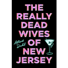 Simon &amp; Schuster The Really Dead Wives of New Jersey | Dahl,Astrid egyéb könyv