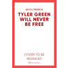Simon &amp; Schuster Tyler Green Will Never Be Free | Nicci French