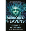 Simon &amp; Schuster UK Ltd Mirrored Heavens – Rebecca Roanhorse (Puha kötésű)