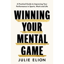 Simon &amp; Schuster Winning Your Mental Game | Julie Elion idegen nyelvű könyv