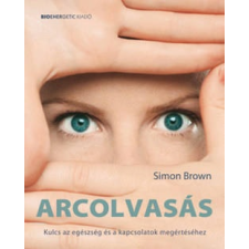Simon Brown ARCOLVASÁS ezoterika
