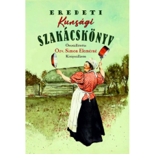 Simon Elemérné - Eredeti kunsági szakácskönyv egyéb könyv