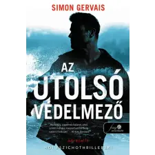 Simon Gervais - Az utolsó védelmező (Clayton White 1.) Önállóan is olvasható! egyéb könyv