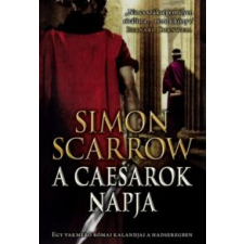Simon Scarrow A Caesarok napja irodalom