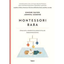 Simone Davies - Montessori baba - Útmutató a megértő és elfogadó babagondozáshoz regény