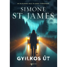 Simone St. James - Gyilkos út egyéb könyv