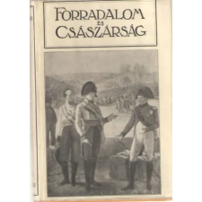 Singer és Wolfner Forradalom és Császárság VII. kötet - Napoleon antikvárium - használt könyv