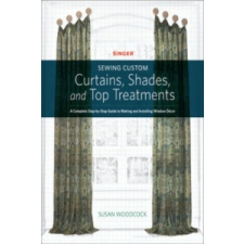  Singer(R) Sewing Custom Curtains, Shades, and Top Treatments – Susan Woodcock idegen nyelvű könyv
