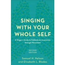  Singing with Your Whole Self – Samuel Nelson idegen nyelvű könyv