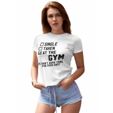  Single Taken at the GYM - Női Póló női póló