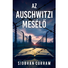 Siobhan Curham - Az auschwitzi mesélő egyéb könyv