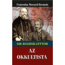  Sir Edward Bulwer-Lytton az okkultista ezoterika