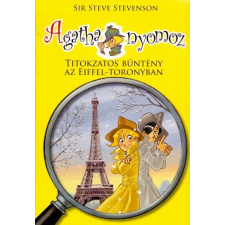  Sir Steve Stevenson - Agatha Nyomoz 4. - Titokzatos Bűntény Az Eiffel-Toronyban gyermek- és ifjúsági könyv