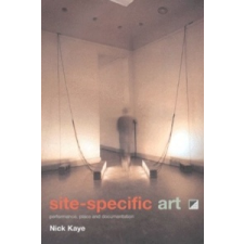  Site-Specific Art – Nick Kaye idegen nyelvű könyv
