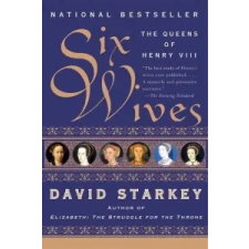 Six Wives – David Starkey idegen nyelvű könyv