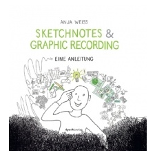  Sketchnotes & Graphic Recording – Anja Weiss idegen nyelvű könyv