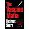 Skyhorse Publishing Vaccine Mafia | STERZ HELMUT