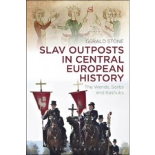  Slav Outposts in Central European History – Gerald Stone idegen nyelvű könyv