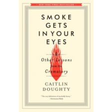  Smoke Gets in Your Eyes – Caitlin Doughty idegen nyelvű könyv