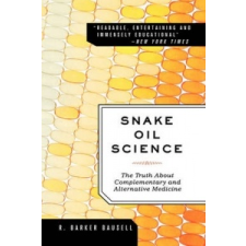  Snake Oil Science – R. Barker Bausell idegen nyelvű könyv