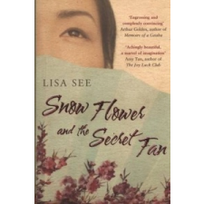 Snow Flower And the Secret Fan – Lisa See idegen nyelvű könyv