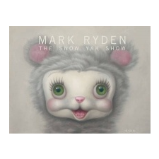  Snow Yak Show – Mark Ryden idegen nyelvű könyv