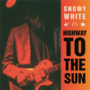Snowy White Highway to The Sun (Digipak) CD